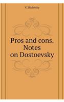 Pros and cons. Notes on Dostoevsky