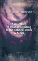 collection of treatises relating to the national debts and funds