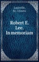 Robert E. Lee. In memoriam