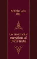 COMMENTARIUS EXEGETICUS AD OVIDII TRIST