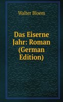 DAS EISERNE JAHR ROMAN GERMAN EDITION