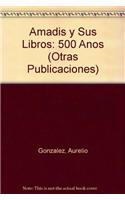 Amadis y Sus Libros