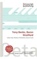 Tony Banks, Baron Stratford: (English)