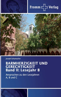 BARMHERZIGKEIT UND GERECHTIGKEIT Band II