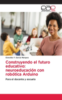 Construyendo el futuro educativo