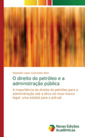 O direito do petróleo e a administração pública