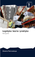 Logistyka: teoria i praktyka