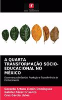 A Quarta Transformação Sócio-Educacional No México