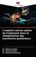 L'implant comme option de traitement dans la réhabilitation des maxillaires postérieurs