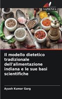 modello dietetico tradizionale dell'alimentazione indiana e le sue basi scientifiche