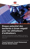 Risque potentiel des bactéries à Gram négatif pour les utilisateurs d'ordinateurs