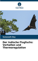 Der Indische Flugfuchs