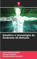 Genética e Imunologia da Síndrome de Behçets