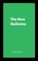 Graz Guillotine