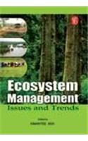 Ecosystem Management: Issues And Trends