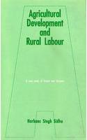 Agriculture Development and Rural Labour : A Case Study of Punjab and Haryana