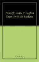 Principle Guide to English Short stories for Students