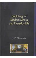 SOCIOLOGY OF MODERN MEDIA AND EVERYDAY LIFE