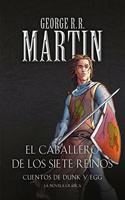 El caballero de los Siete Reinos: Cuentos de Dunk y Egg (La novela grafica): El caballero errante | La espada leal | El caballero misterioso