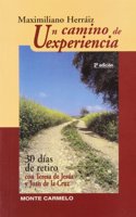 Un camino de experiencia: 30 dias de retiro con Teresa de Jesus y Juan de la Cruz (KARMEL) (Spanish Edition)