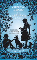 El Curioso Mundo de Calpurnia Tate/ The Curious World of Calpurnia Tate