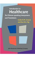 Introduction to Healthcare for Chinese-Speaking Interpreters and Translators