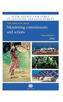 Inter-Agency Task Force on Financing for Development Inaugural Report 2016 Monitoring Commitments and Actions