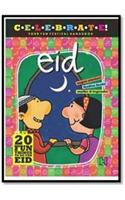 Celebrate! Your Fun Festival Handbook: EID A