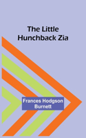 Little Hunchback Zia