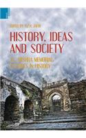 History, Ideas and Society: S.C. Mishra Memorial Lectures
