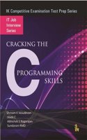Cracking the C Programming Skills: (IT Job Interview Series)