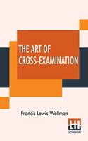 Art Of Cross-Examination