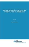 Biomathematics and Related Computational Problems