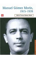 Manuel Gomez Morin, 1915-1939