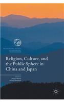 Religion, Culture, and the Public Sphere in China and Japan