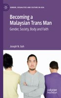 Becoming a Malaysian Trans Man