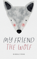 My Friend the Wolf