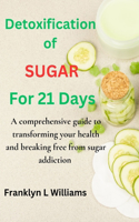 Sugar detoxification for 21-days