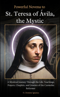 Powerful Novena to St. Teresa of Ávila, the Mystic