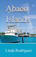 Abaco Islands Bliss