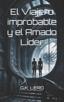 Viajero improbable y el Amado Líder