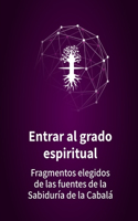 Entrar al grado espiritual