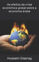 Os efeitos da crise económica global sobre a economia árabe