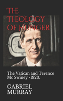 Theology of Hunger: The Vatican and Terence Mc Swiney -1920.