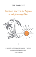 También mueren los lugares donde fuimos felices