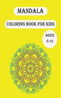 Mandala Coloring Book For Kids Ages 8-12