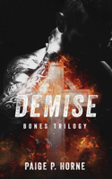 Demise: A Mafia Romance: A Give Me Series Spinoff