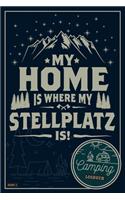 My Home is where my Stellplatz is! I Camping Logbuch