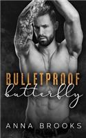 Bulletproof Butterfly