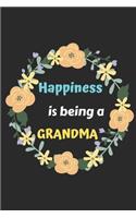 Happiness Is Being A Grandma: lined notebook, Funny Gift for mother, grandmother
